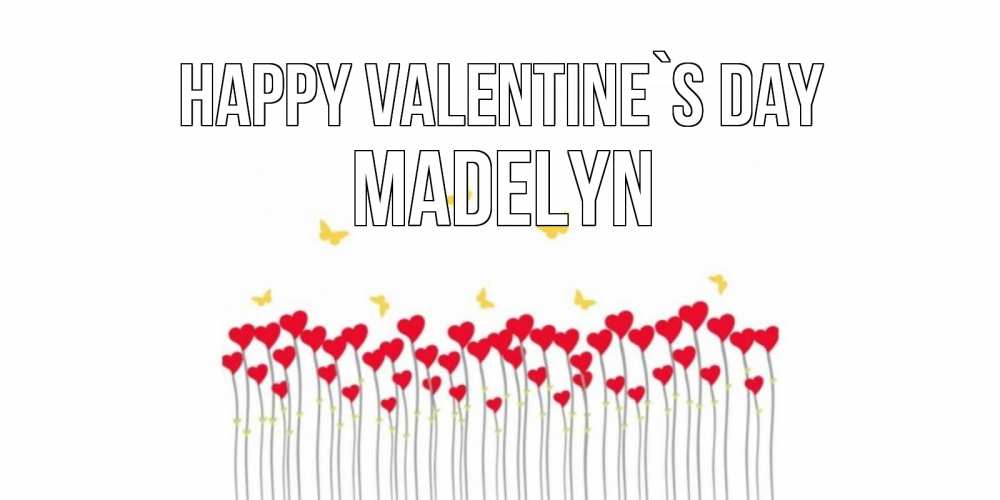 Greetings card с именем, Madelyn Happy Valentine`s Day шары много на палочках Greetings with text for free download 